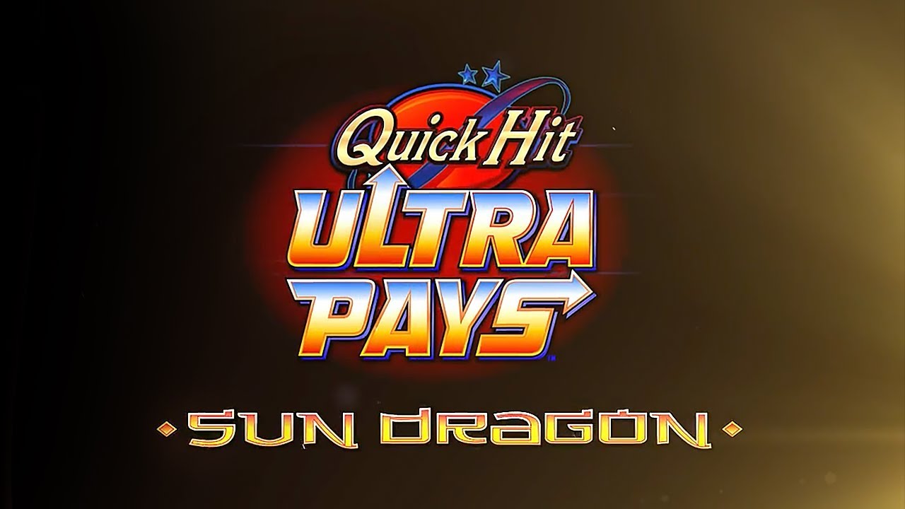 Quick Hits Ultra Pays Sun Dragon Slot